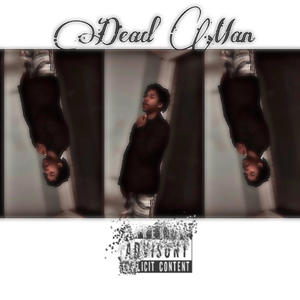 Dead Man (Explicit)