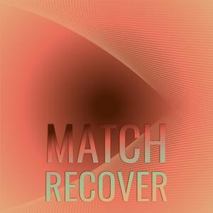 Match Recover