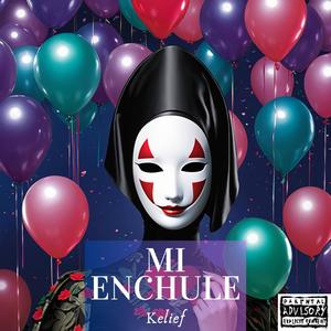 Mi Enchule (Single Version) [Explicit]