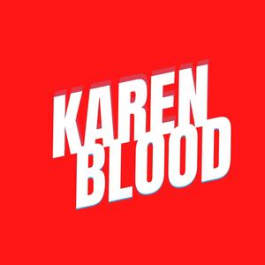 Karen Blood (feat. Soe Naing & Saw John Oz) [Explicit]