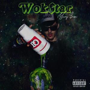 Wok$tar (Explicit)