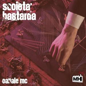 Società Bastarda (Explicit)