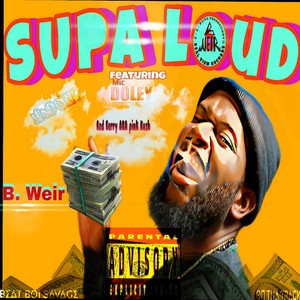 SUPA LOUD (Explicit)