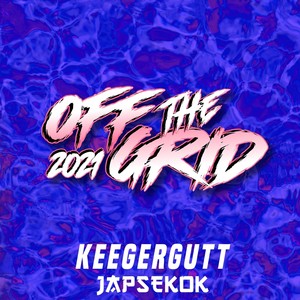 Off the Grid 2021 (Explicit)