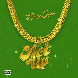 Act Up (Explicit)