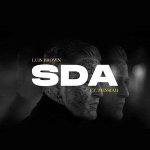 SDA (feat. Messiah) (Explicit)
