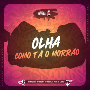 Olha Como Tá O Morrão (Explicit)