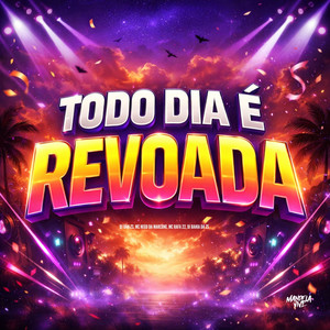 Todo dia é Revoada (Explicit)