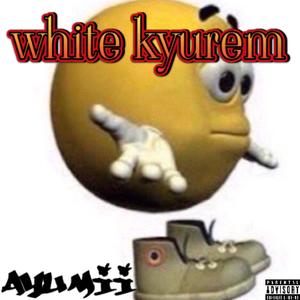 white kyurem (Explicit)