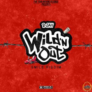 Wildn' Out (Smile Riddm) [Explicit]