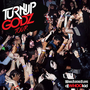 The Turn Up Godz Tour (Explicit)