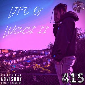 Life of Lucci II (Explicit)