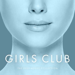 Girls Club, Vol. 27 - The Deep House Collection