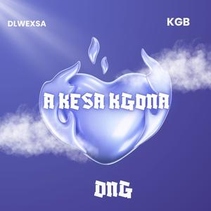 Akesa Kgona (feat. Dlwex RSA & KGB)