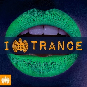 I Love Trance - Ministry of Sound