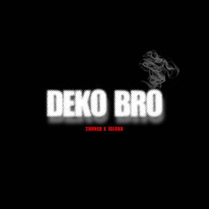 Deko Bro (feat. Jglokk) [Explicit]