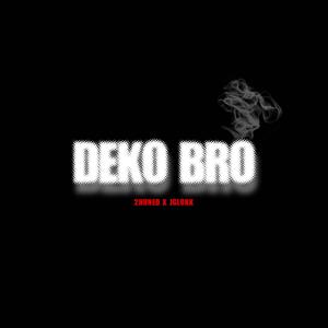 Deko Bro (feat. Jglokk) (Explicit)