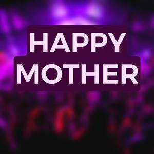 Happy Mother