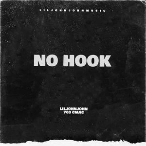 No Hook (feat. 763 C Mac) [Explicit]