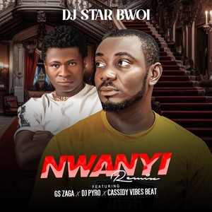 Nwanyi (Remix) [feat. Gs Zaga, DJ Pyro & Cassidy Vibes Beat]