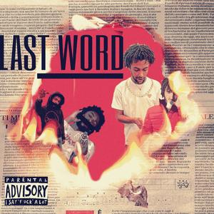 LAST WORD (Explicit)