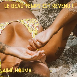 Le beau temps est revenu