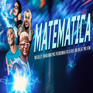 Matemática (feat. Mc Gw & Mc Pedrinho) (Brega Funk) [Explicit]