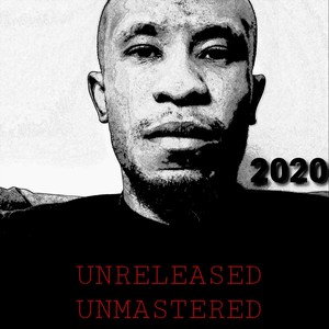 Unbreakable Unreleased Unmastered (Explicit)