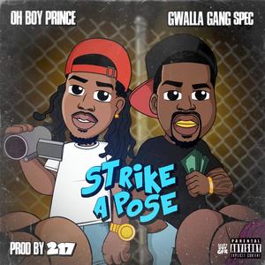 Strike a Pose(feat. GwallaGangSpec) (Explicit)