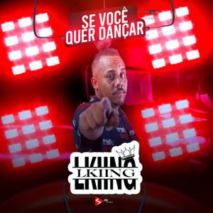 Se Você Quer Dançar