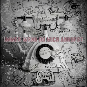 Immer wenn du mich anrufst