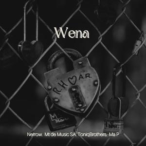 Wena (feat. Mt de Musiq SA, ToniqBrothers & Ma P)