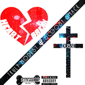 Heart Break & Dusse (Explicit)