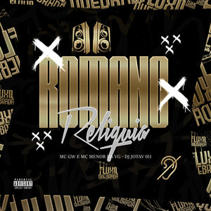 Romano Reliíquia (Explicit)