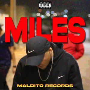 Miles (feat. patorro, Juanosky, beholder & Nk labia) (Explicit)