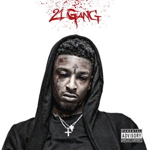 21 Gang (Explicit)