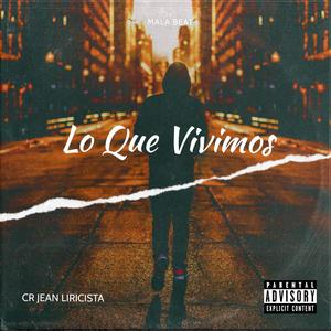 Lo que vivimos