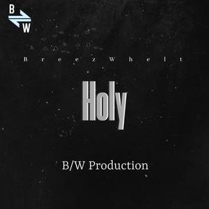 Holy (Explicit)