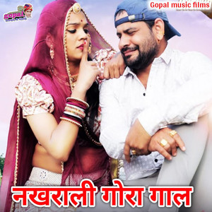 Nakhrali Gora Gaal