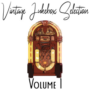 Vintage Jukebox Selection, Vol. 1