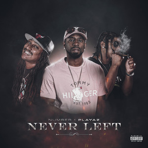 Never Left (Explicit)