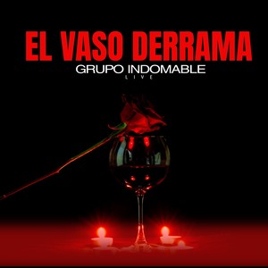 El Vaso Derrama (Live)