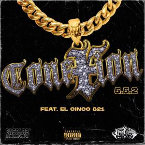Conexion 5.5.2(feat. El cinco 821) (Explicit)