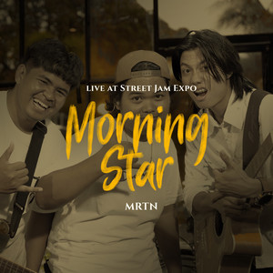 Morning Star (Live at Street Jam Expo)