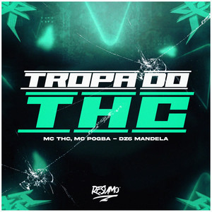 Tropa Do THC (Explicit)