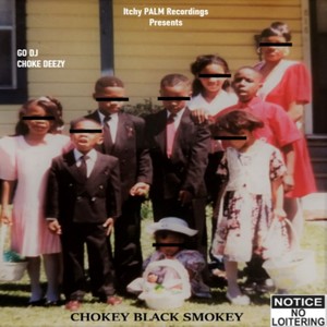 Chokey Black Smokey
