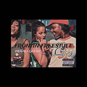 Frontin Freestyle (Explicit)