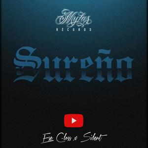 Sureño (feat. Lil silent) [Explicit]