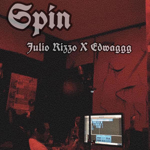 Spin (feat. EDwagg) [Explicit]