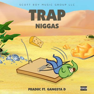 Trap Niggas (feat. Gangsta D) [Explicit]